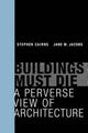 Book cover of: Buildings Must Die. By: Stephen Cairns