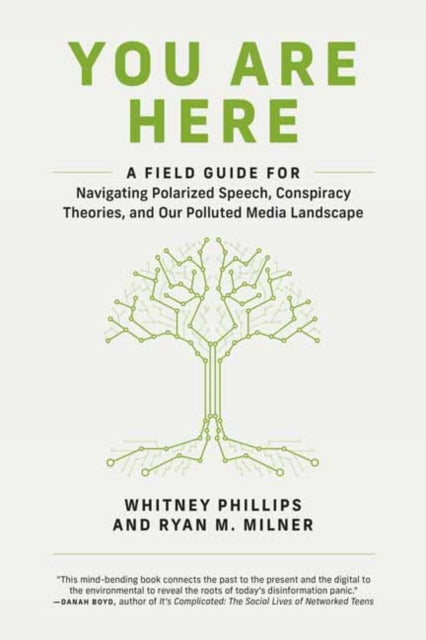 Book cover of: You Are Here. By: Whitney Phillips
