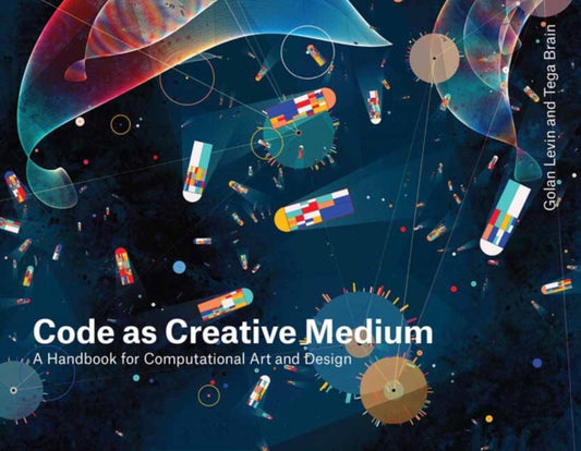 Book cover of: Code as Creative Medium. By: Golan Levin