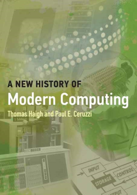 Book cover of: New History of Modern Computing. By: Thomas Haigh