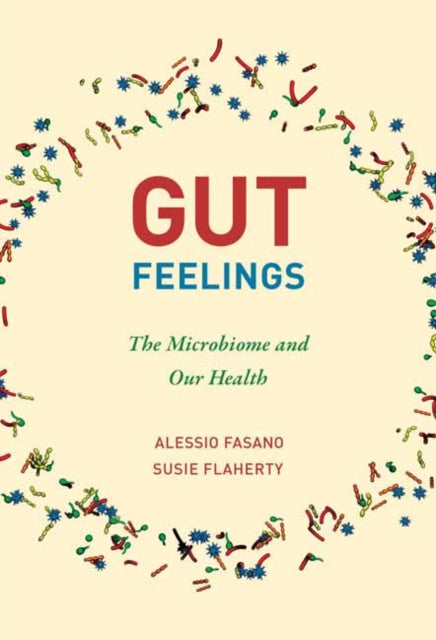 Book cover of: Gut Feelings. By: Alessio Fasano
