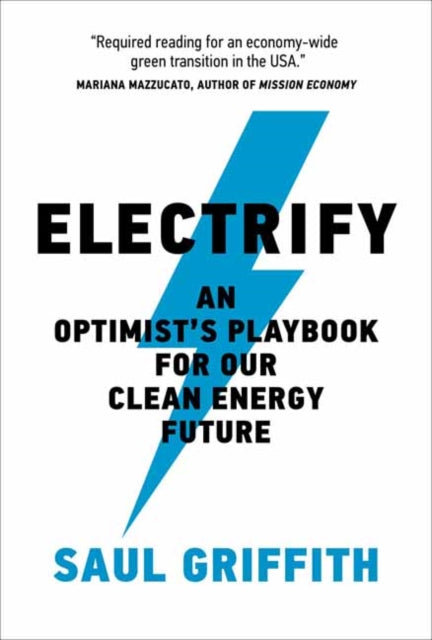 Book cover of: Electrify. By: Saul Griffith