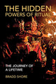 Book cover of: Hidden Powers of Ritual. By: Bradd Shore