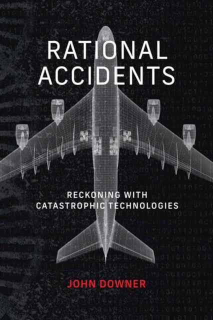 Book cover of: Rational Accidents. By: John Downer