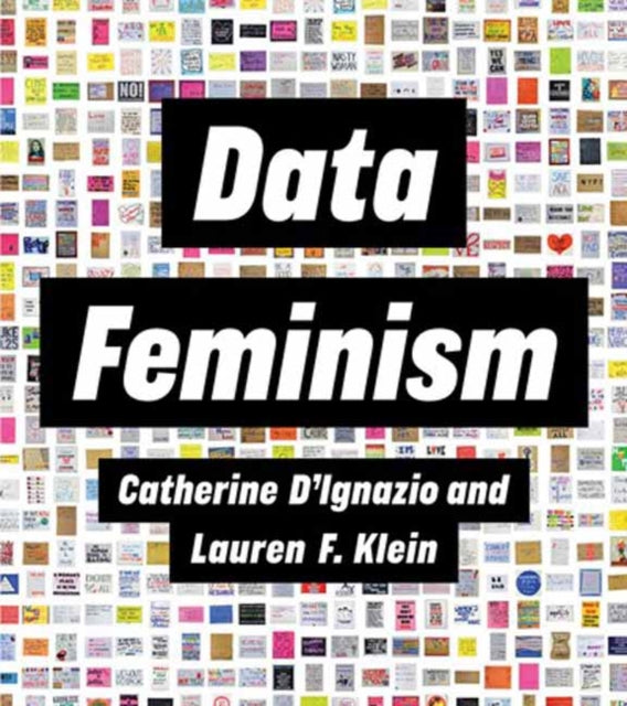 Book cover of: Data Feminism. By: Catherine D'Ignazio