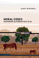 Book cover of: Moral Codes. By: Alan F. Blackwell