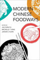 Book cover of: Modern Chinese Foodways. By: Jia-Chen Fu