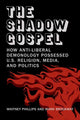 Book cover of: Shadow Gospel. By: Whitney Phillips