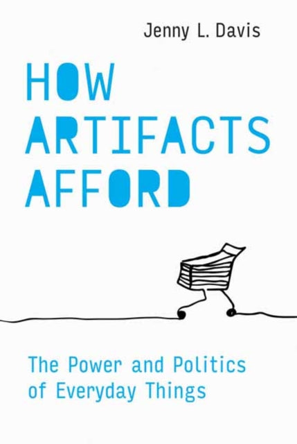 Book cover of: How Artifacts Afford