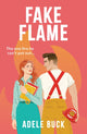 Book cover of: Fake Flame. By: Adele Buck