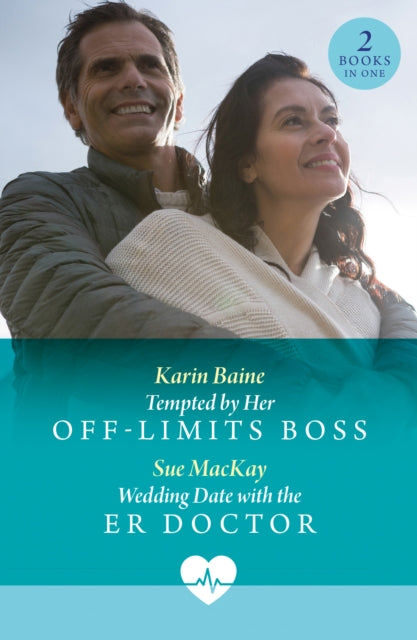 Book cover of: Tempted By Her Off-Limits Boss / Wedding Date With The Er Doctor