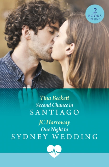 Book cover of: Second Chance In Santiago / One Night To Sydney Wedding