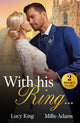 With His Ring…, King's Emergency Wife / Dragos's Broken Vows 9780263344806 Lucy King