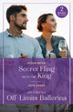 Book cover of: Secret Fling With The King / His Strictly Off-Limits Ballerina