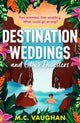 Book cover of: Destination Weddings And Other Disasters