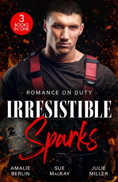 Book cover of: Romance On Duty: Irresistible Sparks. By: Amalie Berlin