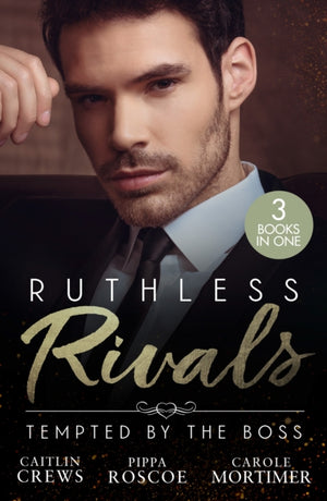 Ruthless Rivals: Tempted By The Boss
