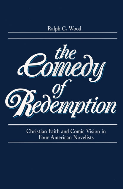Book cover of: Comedy of Redemption. By: Ralph C. Wood