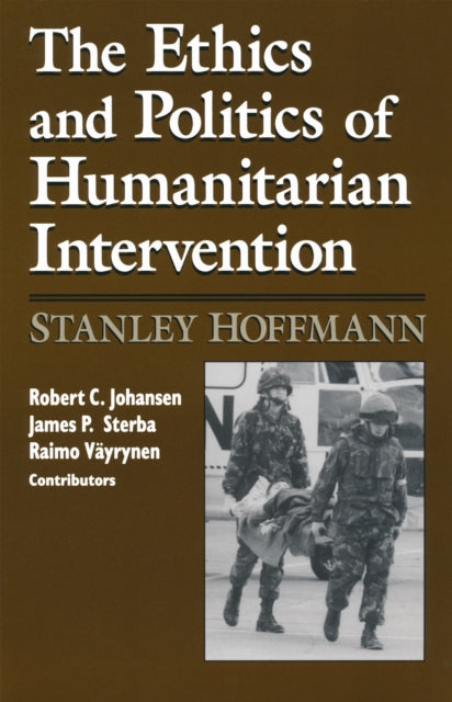 Book cover of: Ethics and Politics of Humanitarian Intervention