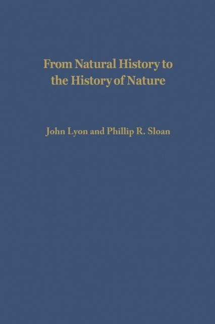 Book cover of: From Natural History to the History of Nature. By: John Lyon