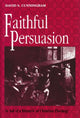 Book cover of: Faithful Persuasion. By: David S. Cunningham