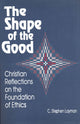 Book cover of: Shape of the Good. By: C. Stephen Layman