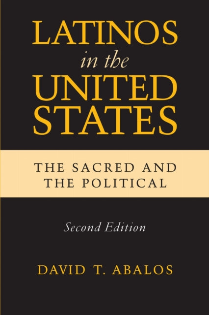Book cover of: Latinos in the United States. By: David T Abalos, David T. Abalos