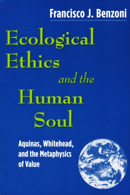 Book cover of: Ecological Ethics and the Human Soul. By: Francisco J. Benzoni