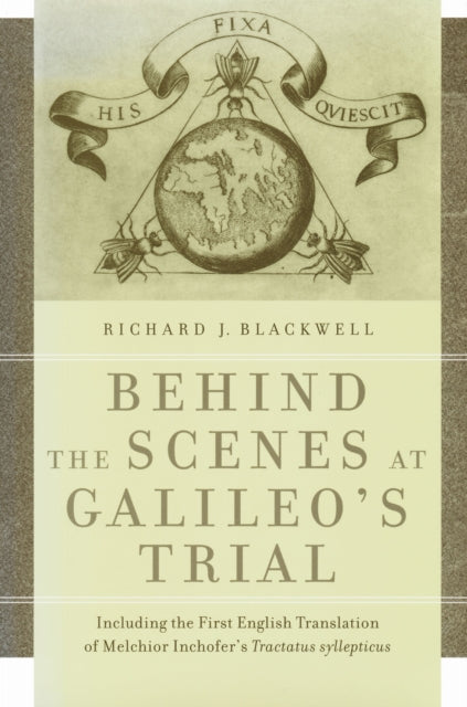 Book cover of: Behind the Scenes at Galileo's Trial. By: Richard J. Blackwell