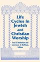Book cover of: Life Cycles in Jewish and Christian Worship. By: Paul F. Bradshaw