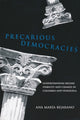 Book cover of: Precarious Democracies. By: Ana María Bejarano