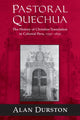 Book cover of: Pastoral Quechua. By: Alan Durston