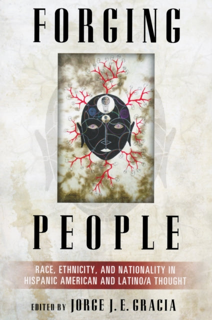 Book cover of: Forging People. By: Jorge J. E.. Gracia