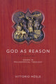 Book cover of: God As Reason. By: Vittorio Hösle