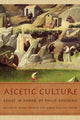 Book cover of: Ascetic Culture. By: Blake Leyerle