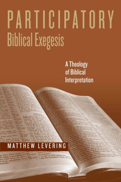 Book cover of: Participatory Biblical Exegesis. By: Matthew Levering