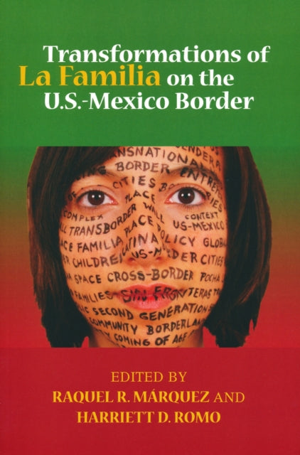 Book cover of: Transformations of La Familia on the U.S.-Mexico Border