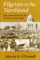 Book cover of: Pilgrims to the Northland. By: Marvin Richard O'Connell