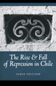 Book cover of: Rise and Fall of Repression in Chile. By: Pablo Policzer