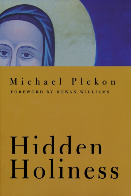 Book cover of: Hidden Holiness. By: Michael Plekon