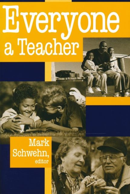 Book cover of: Everyone a Teacher. By: Mark R. Schwehn