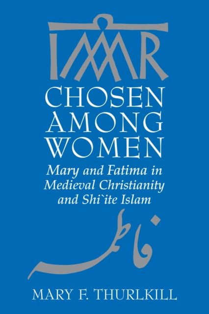 Book cover of: Chosen Among Women. By: Mary F. Thurlkill