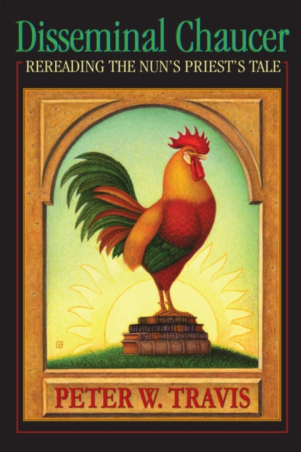 Book cover of: Disseminal Chaucer. By: Peter W. Travis