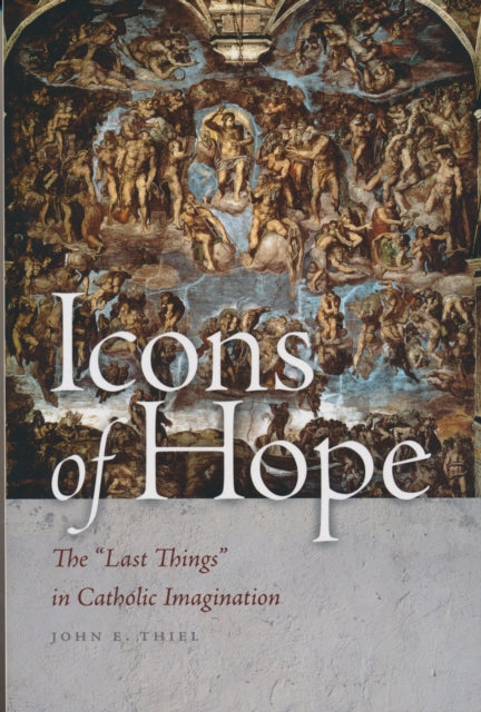 Book cover of: Icons of Hope. By: John E. Thiel