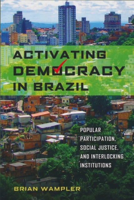 Book cover of: Activating Democracy in Brazil. By: Brian Wampler