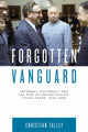 Book cover of: Forgotten Vanguard. By: Christian Talley