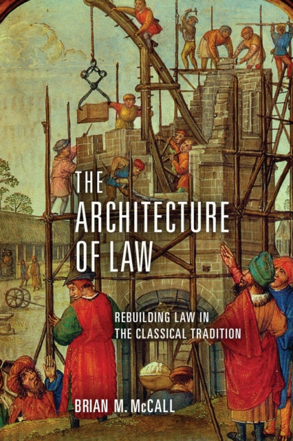 Book cover of: Architecture of Law. By: Brian M. McCall