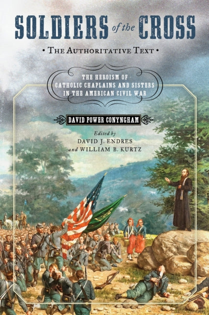 Book cover of: Soldiers of the Cross, the Authoritative Text. By: David Power Conyngham