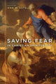 Book cover of: Saving Fear in Christian Spirituality. By: Ann W. Astell