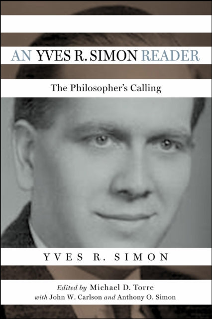 Book cover of: Yves R. Simon Reader. By: Yves R. Simon